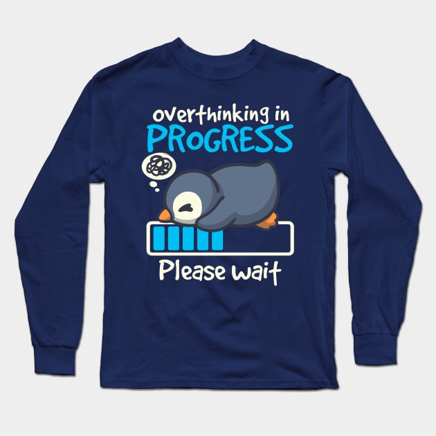 Penguin overthinking in progress Long Sleeve T-Shirt by NemiMakeit